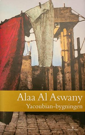 Yacoubian-bygningen by Alaa Al Aswany