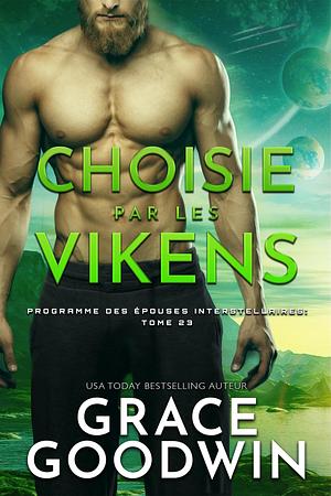 Choisie par les Vikens by Grace Goodwin