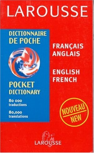 French-English / English-French Dictionary by Larousse