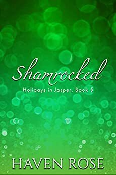 Shamrocked by Haven Rose