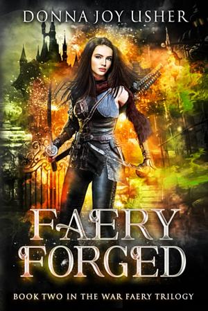 Faery Forged by Donna Joy Usher