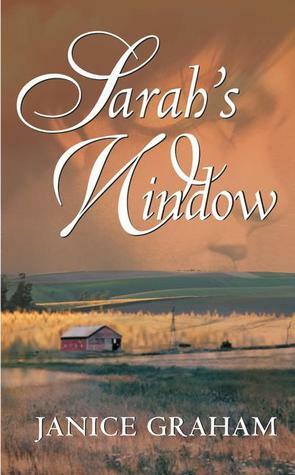 Sarah's Window by Janice Graham