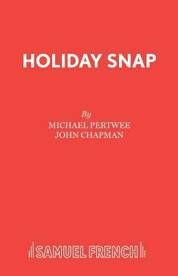 Holiday Snap by John Chapman, Michael Pertwee