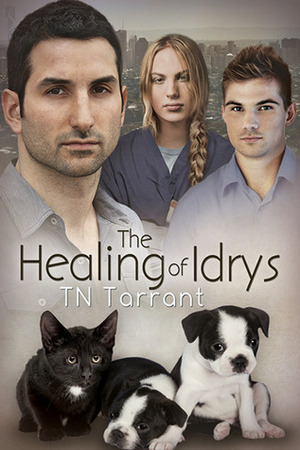 The Healing of Idrys by T.N. Tarrant