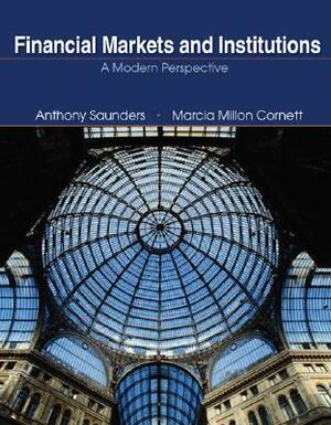 Financial Markets and Institutions + Standard and Poor's Educational Version of Market Insight + Ethics in Finance Powerweb by Marcia Millon Cornett, Saunders Anthony, Anthony Saunders