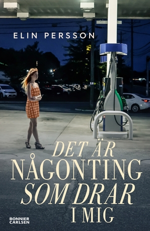 Det är någonting som drar i mig by Elin Persson