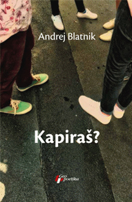 Kapiraš? by Andrej Blatnik, Ivan Antić