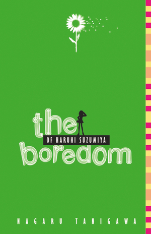 The Boredom of Haruhi Suzumiya by Nagaru Tanigawa