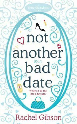 Not Another Bad Date by Rachel Gibson