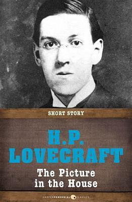The Picture in the House by H.P. Lovecraft