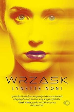 Wrzask by Lynette Noni