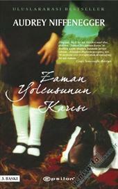 Zaman Yolcusunun Karısı by Audrey Niffenegger, Elvan Umur