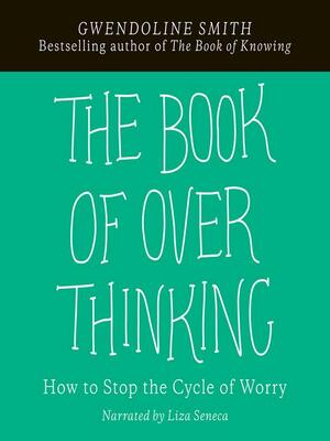 The Book of Overthinking by Gwendoline Smith