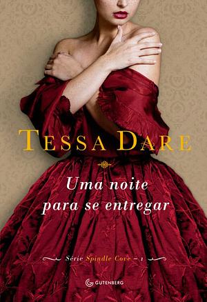 Uma noite para se entregar by Tessa Dare