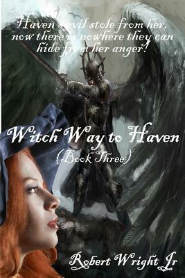 Witch Way to Haven by Robert Wright