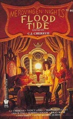 Flood Tide by Nancy Asire, Chris Morris, Lynn Abbey, Roberta Rogow, C.J. Cherryh, Leslie Fish, Mercedes Lackey, Janet E. Morris, Bradley H. Sinor