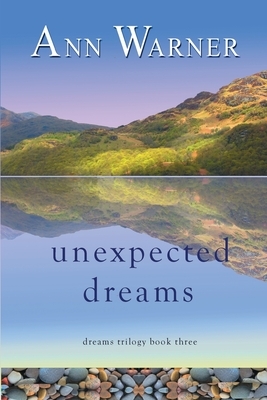 Unexpected Dreams by Ann Warner