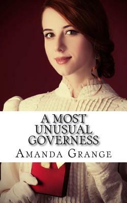 A Most Unusual Governess by Amanda Grange