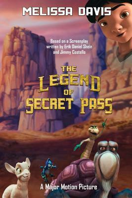 The Legend of Secret Pass by Melissa Davis