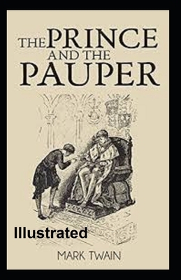 The Prince and the Pauper Illustrated by Mark Twain