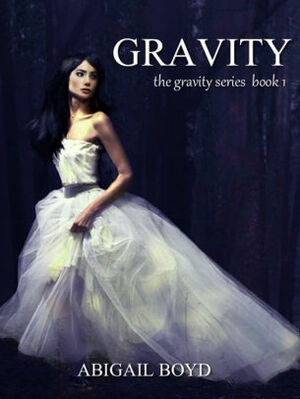 Gravity by Abigail Boyd