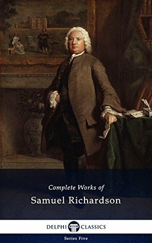 Complete Works of Samuel Richardson by Samuel Richardson