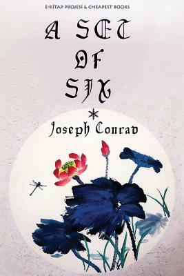 A Set of Six by Joseph Conrad