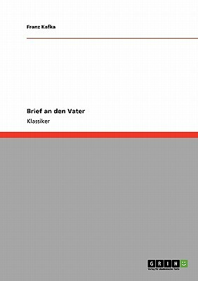 Brief an den Vater by Franz Kafka