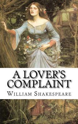 A Lover's Complaint by William Shakespeare