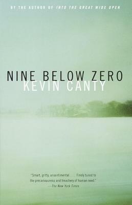Nine Below Zero by Kevin Canty