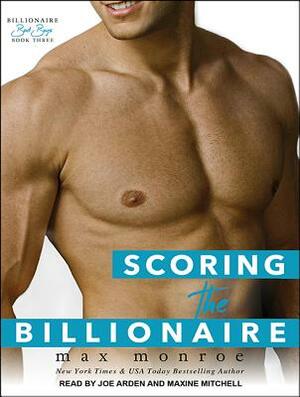 Scoring the Billionaire by Max Monroe