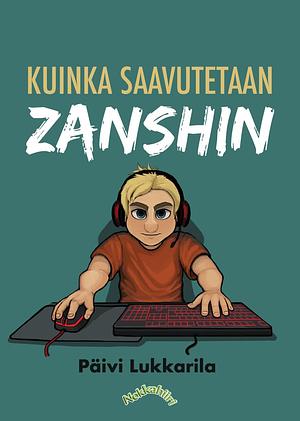 Kuinka saavutetaan Zanshin by Päivi Lukkarila