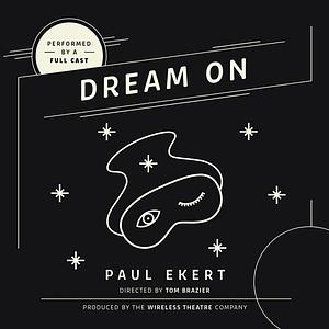 Dream On by Paul Ekert