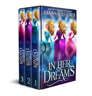 In Her Dreams Boxset by Joanna Reeder