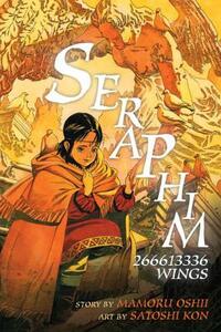 Seraphim: 266613336 Wings by Mamoru Oshii