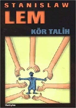 Kör Talih by Stanisław Lem