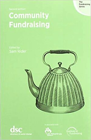 Community Fundraising (The Fundraising Series) by Sam Rider