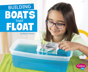 Building Boats That Float by Marne Ventura
