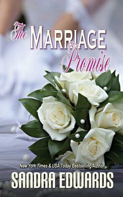 The Marriage Promise by Sandra Edwards