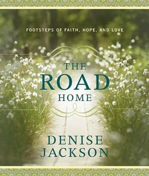 The Road Home by Denise Jackson