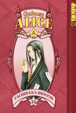 Gakuen Alice, Vol. 14 by Tachibana Higuchi