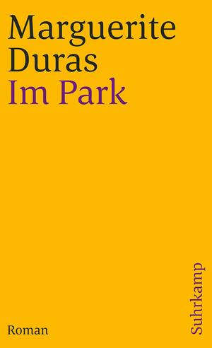 Im Park by Marguerite Duras, Marguerite Duras