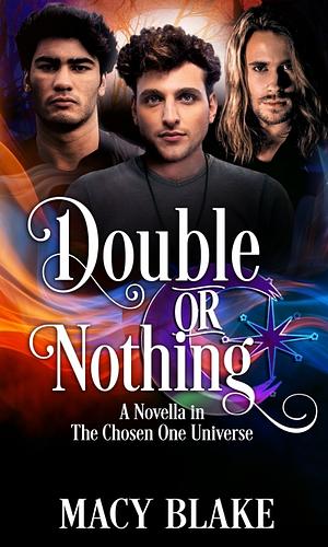 Double or Nothing by Macy Blake