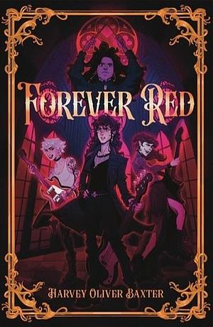 Forever Red: A Fallen Thorns Novella by Harvey Oliver Baxter