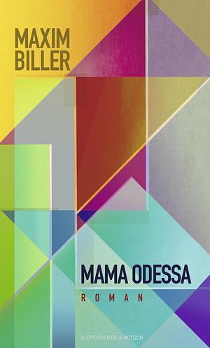 Mama Odessa: Roman by Maxim Biller