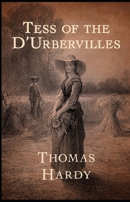 Tess of the d'Urbervilles Annotated by Thomas Hardy