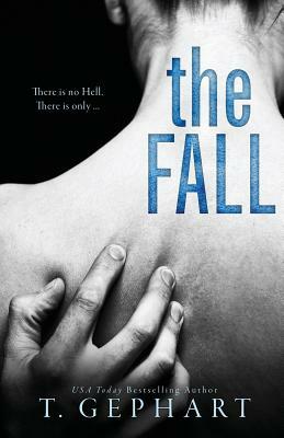 The Fall by T. Gephart