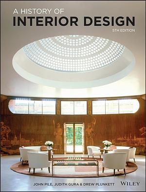 A History of Interior Design by John Pile, Judith Gura
