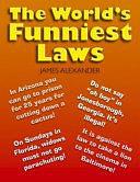 The World's Funniest Laws by James Alexander