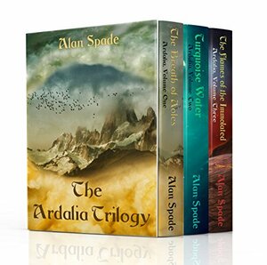 The Ardalia Trilogy by Alan Spade